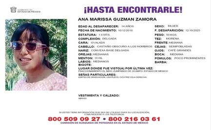 Exigen localización de Ana Marissa Guzmán, adolescente desaparecida en Zumpango