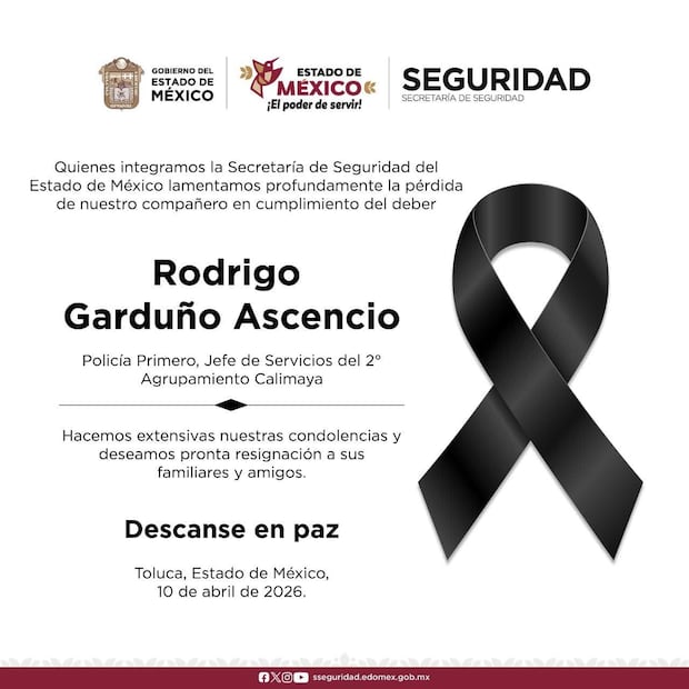 La Secretaría de Seguridad del Estado de México compartió una esquela. Foto. Especial