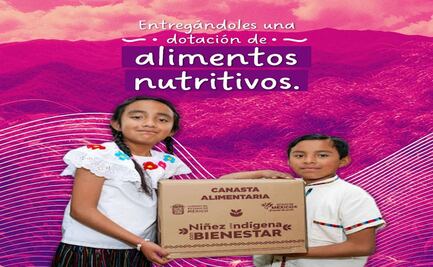 Edomex garantiza la alimentación de niños indígenas con entrega de canastas alimentarias