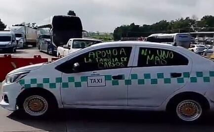 Bloqueo en la México-Querétaro: Transportistas exigen la liberación de taxista desaparecido