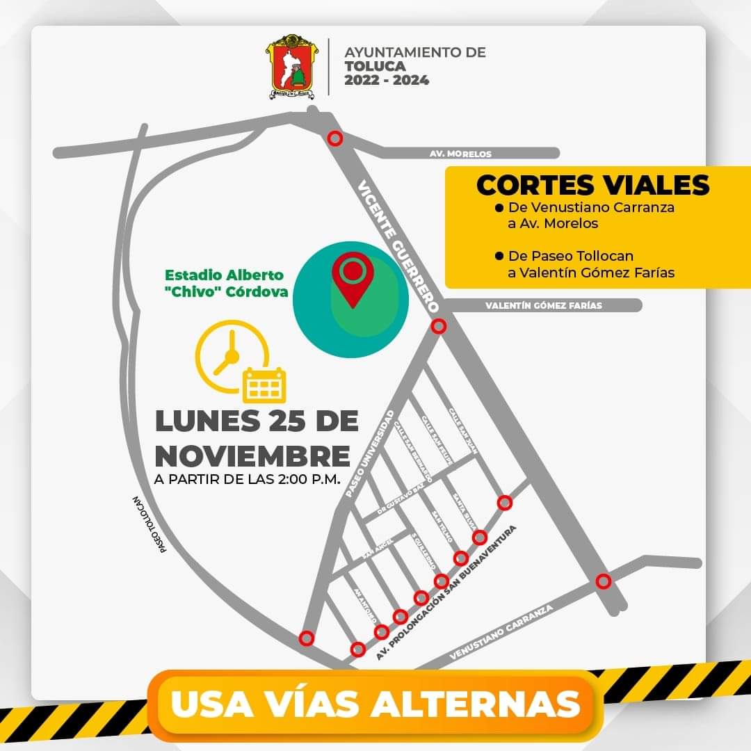 Cierres viales en Toluca para el próximo 25 de noviembre / Foto Especial
