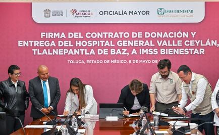 Transfieren el 100% de los hospitales públicos al IMSS-Bienestar en Edomex