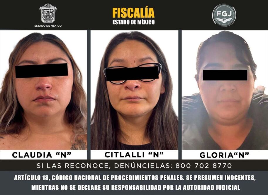 Toluca, Méx.- Elementos de la Fiscalía General de Justicia del Estado de México cumplimentaron orden de aprehensión en contra de Claudia “N”, Citlalli “N” y Gloria “N”