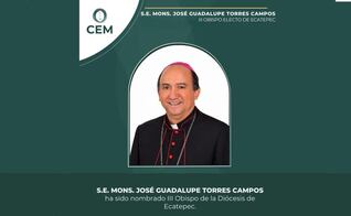 ¿Quién es José Guadalupe Torres Campos? el nuevo Obispo de la Diócesis de Ecatepec nombrado por el Papa