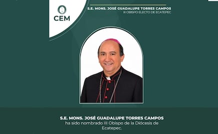 ¿Quién es José Guadalupe Torres Campos? el nuevo Obispo de la Diócesis de Ecatepec nombrado por el Papa